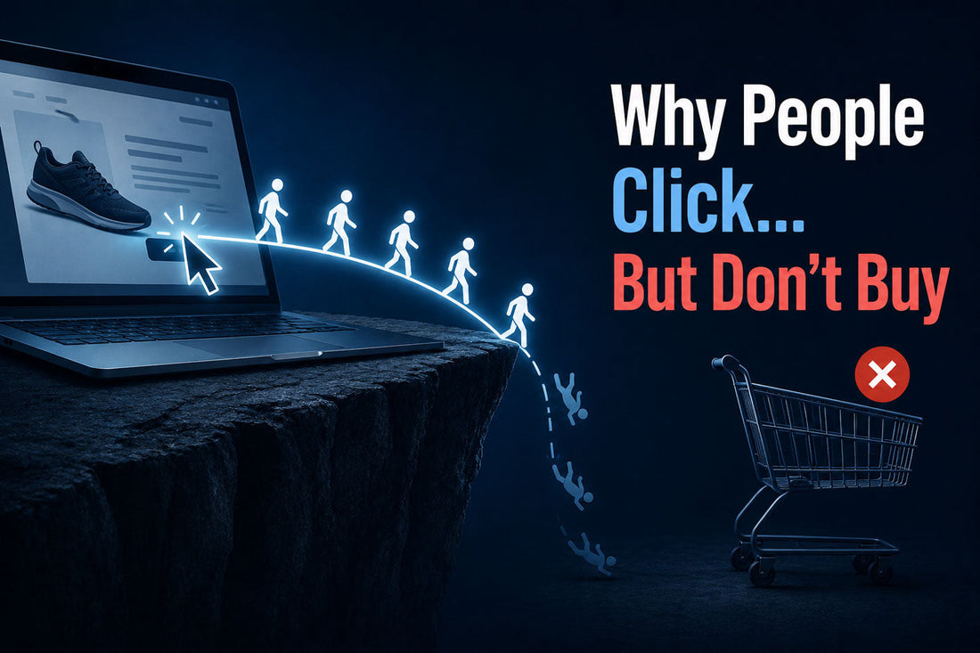 Why People Click… But Don’t Buy